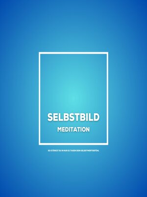 cover image of Selbstbild--Meditation